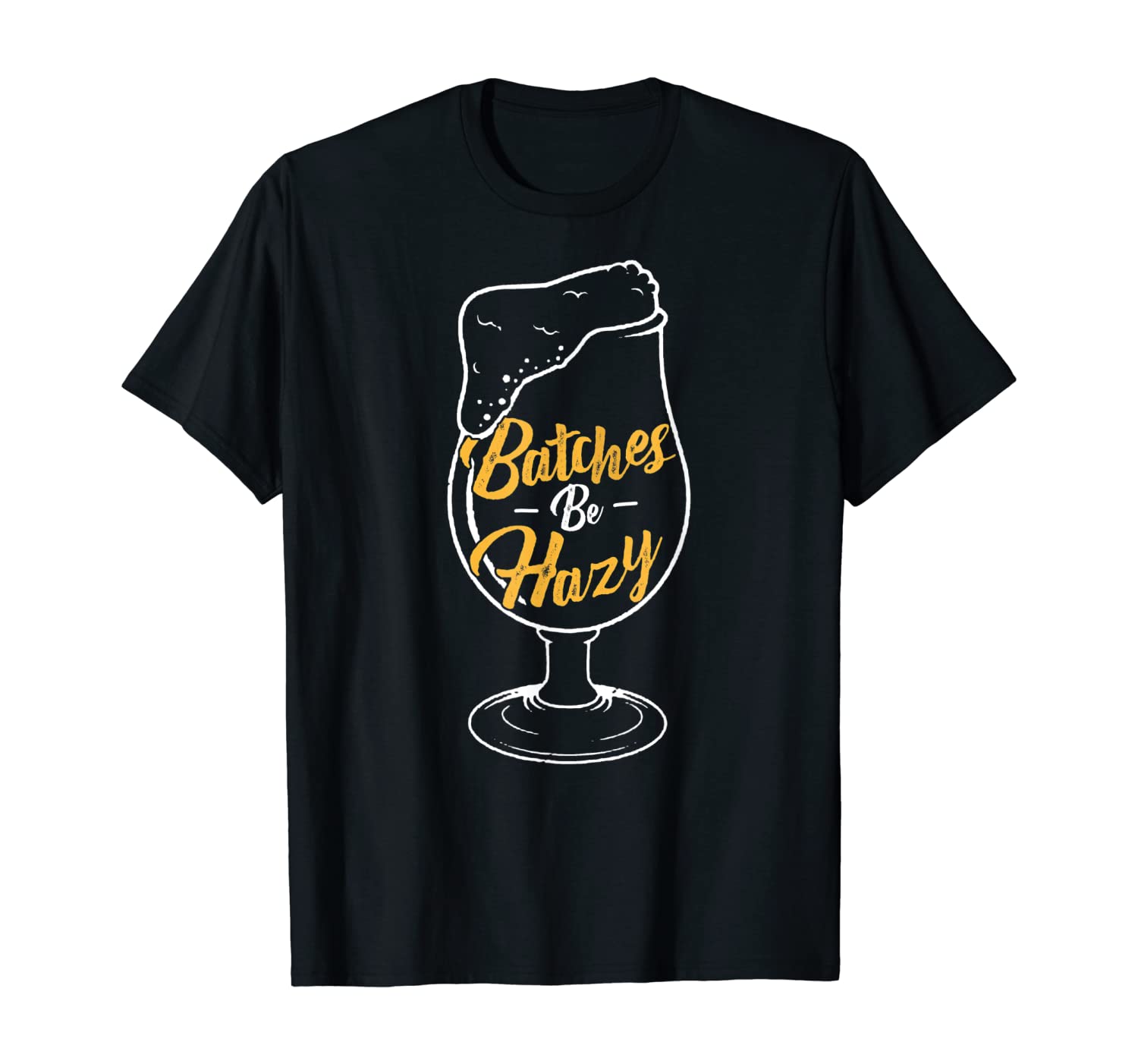 Craft Beer Illustration Gift Batches Be Hazy Home Brewers T-Shirt