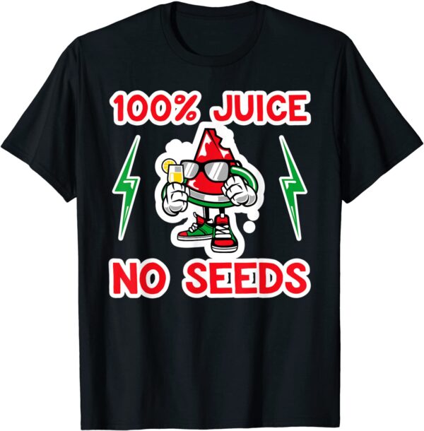 Mens 100% Juice No Seeds, Post Vasectomy T-Shirt Funny Shirt T-Shirt