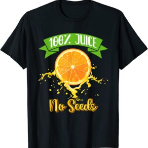 Mens 100% Juice No Seeds - Funny Post Vasectomy Surgery Operation T-Shirt
