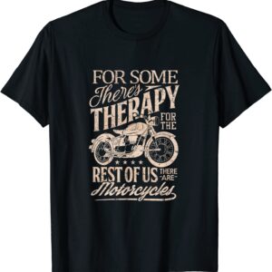 Retro Vintage Motorcycle rider therapy T Shirt