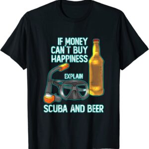 Funny Scuba Diving Beer - Humorous Gift For Divers T-Shirt