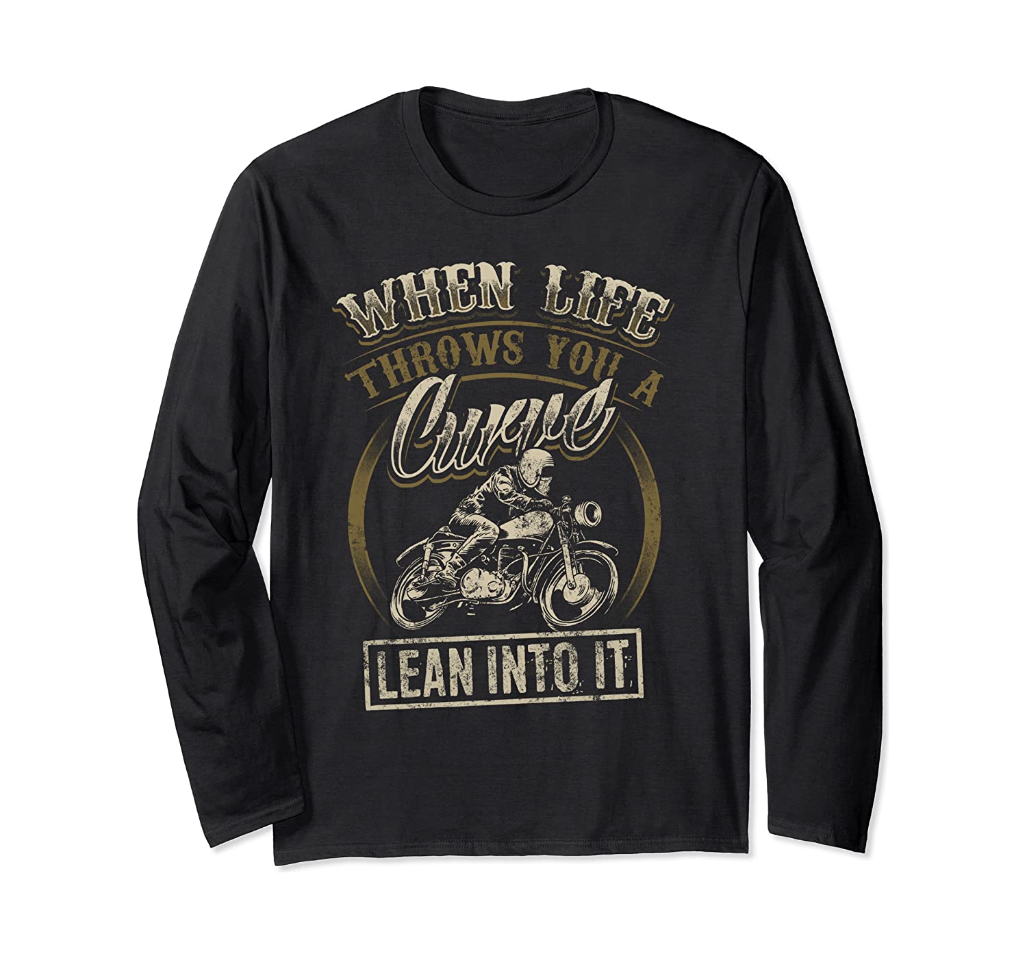 Cool Biker Quote Funny Motorcycle Saying Love Riding Long Sleeve T-Shirt