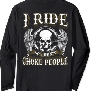 Ride Choke People Biker Wings Skull Motorcycle Long Sleeve T-Shirt