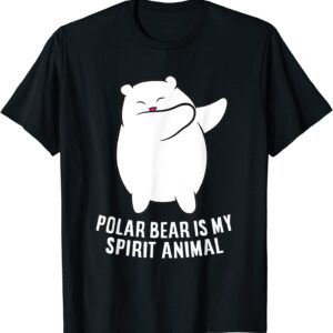 My Spirit Animal Is A Polar Bear Cute Polar Bear Lover T-Shirt
