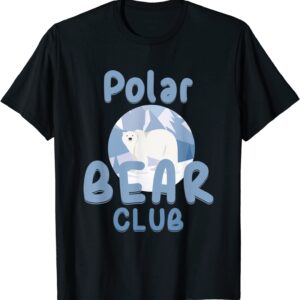 Polar Bear Club Snow Ice Animal Bear Funny Gift T-Shirt