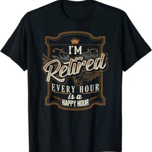 Retirement Gifts for Men Funny I'm Retired T-Shirt