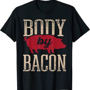 Body by Bacon Keto Low Carb High Fat Ketogenic Diet Ketones T-Shirt